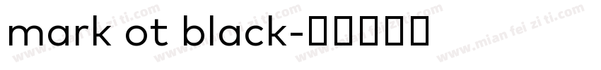 mark ot black字体转换